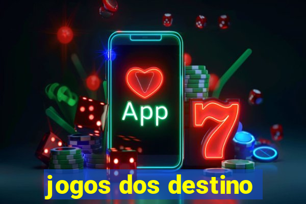 jogos dos destino