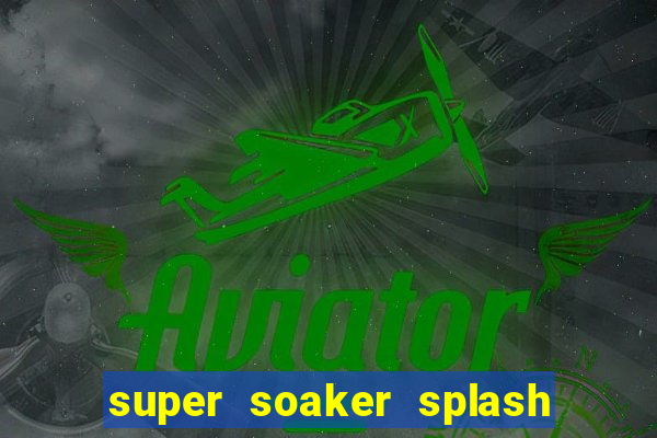 super soaker splash beto carrero