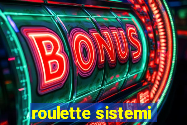 roulette sistemi