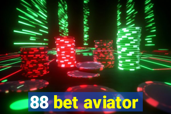 88 bet aviator