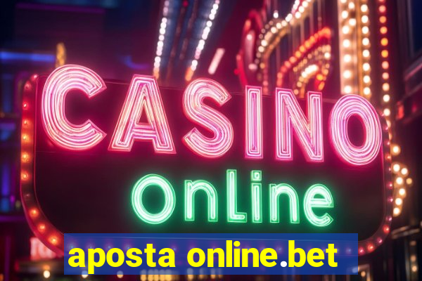 aposta online.bet