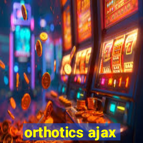 orthotics ajax