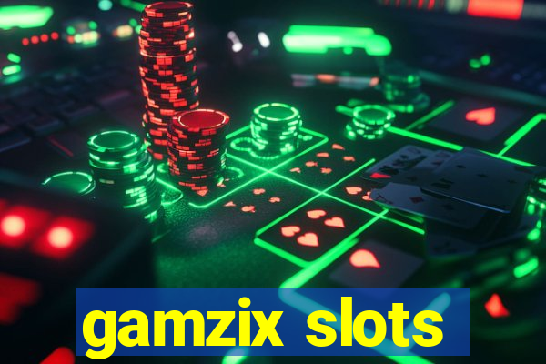 gamzix slots