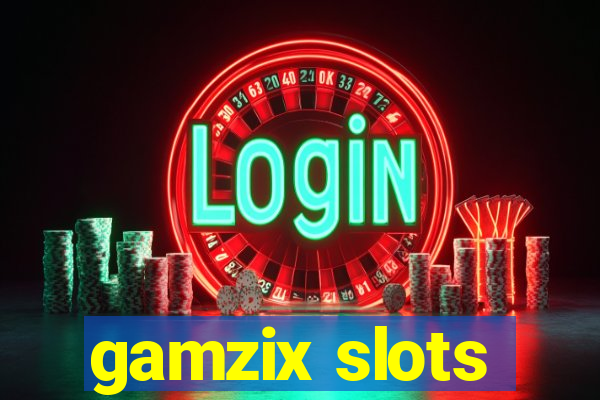 gamzix slots