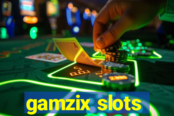 gamzix slots