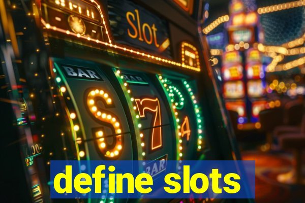 define slots