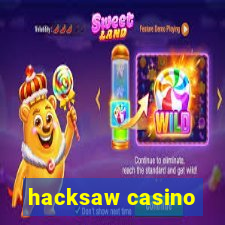 hacksaw casino