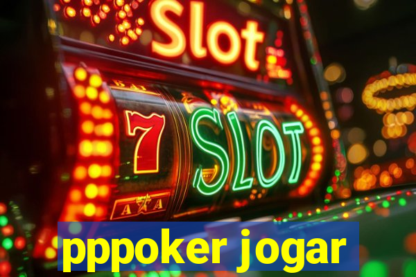 pppoker jogar