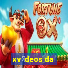 xv铆deos da