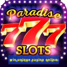 win unique casino online