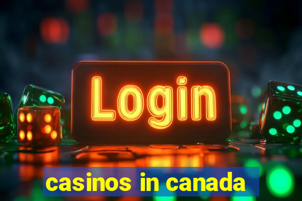 casinos in canada