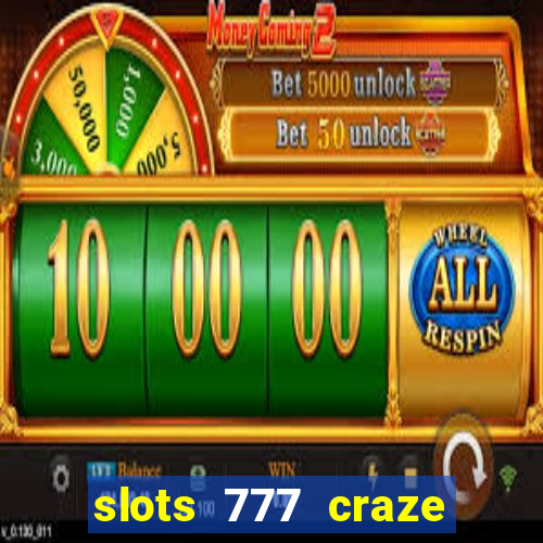 slots 777 craze big win