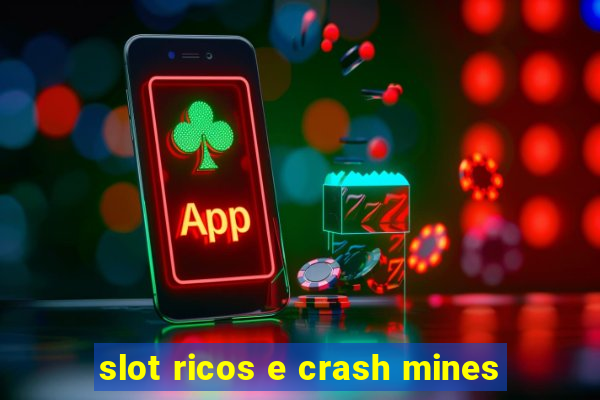 slot ricos e crash mines