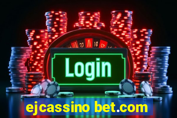 ejcassino bet.com