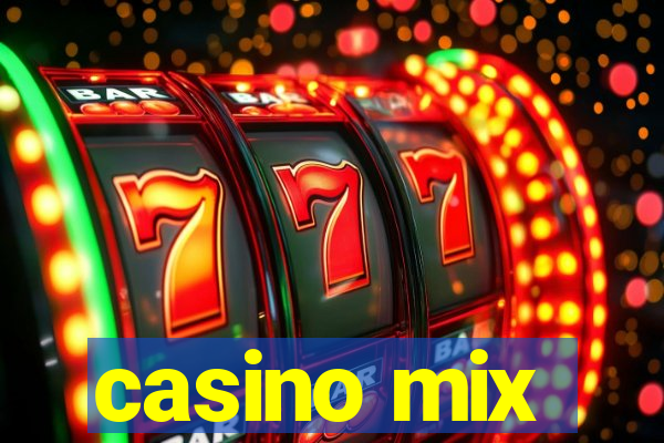 casino mix