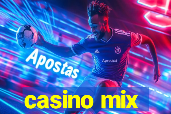 casino mix