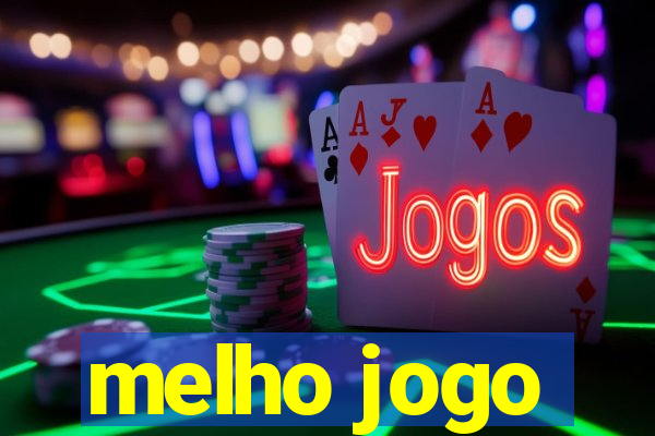 melho jogo