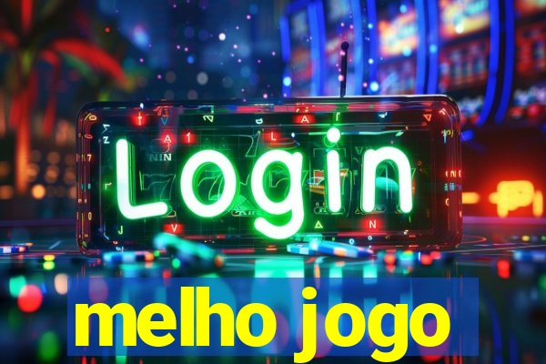 melho jogo