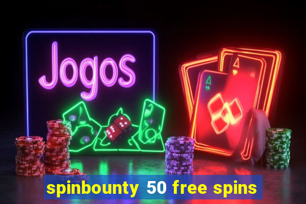 spinbounty 50 free spins