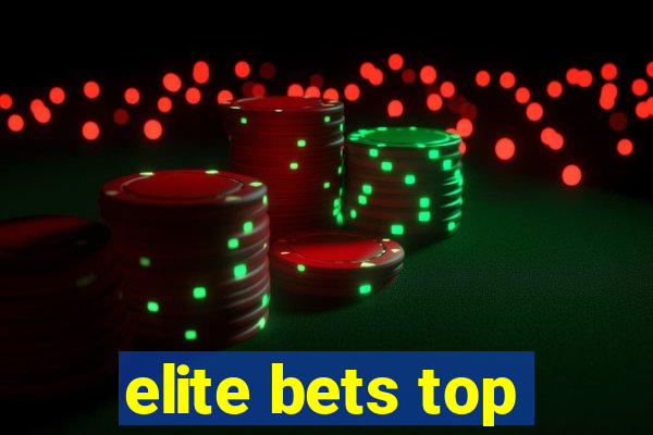 elite bets top