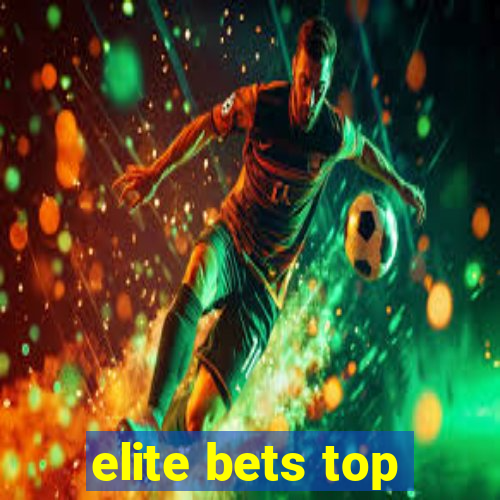 elite bets top