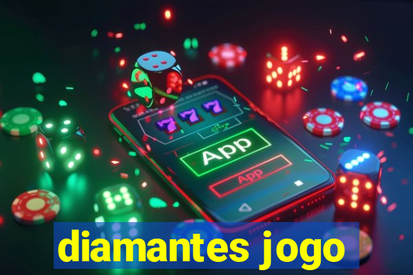 diamantes jogo