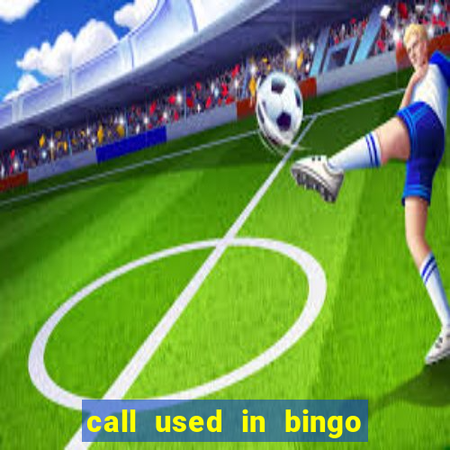 call used in bingo for number one