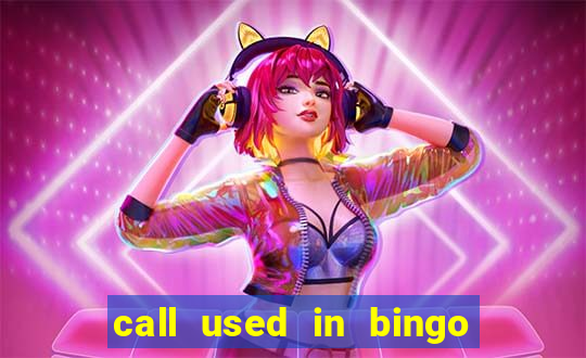 call used in bingo for number one