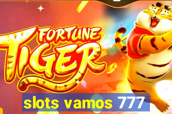 slots vamos 777