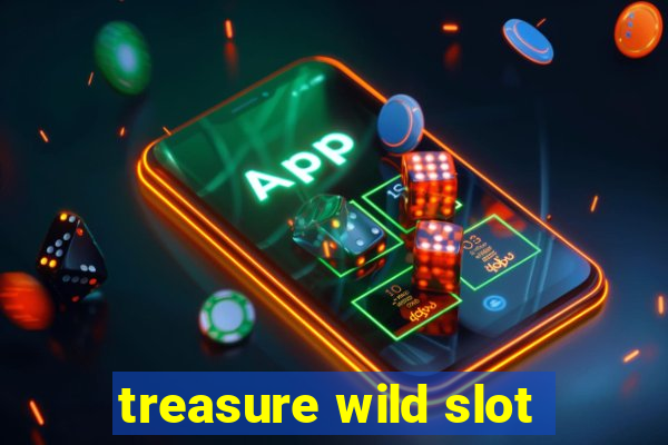 treasure wild slot