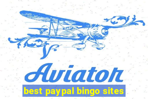 best paypal bingo sites