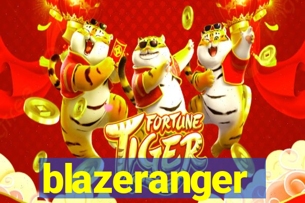 blazeranger