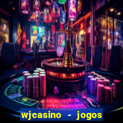 wjcasino - jogos slots premium