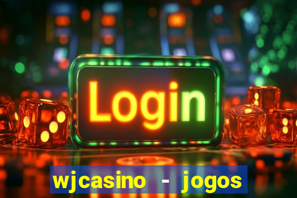 wjcasino - jogos slots premium