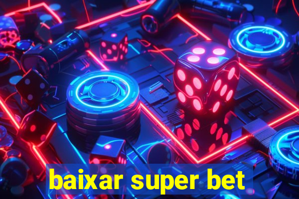 baixar super bet