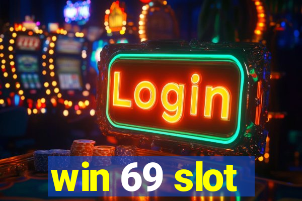 win 69 slot