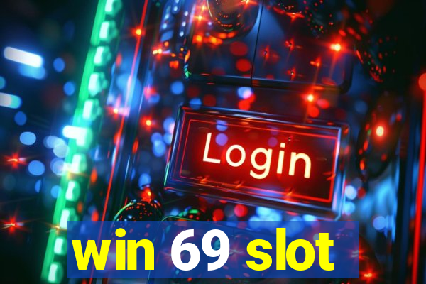 win 69 slot