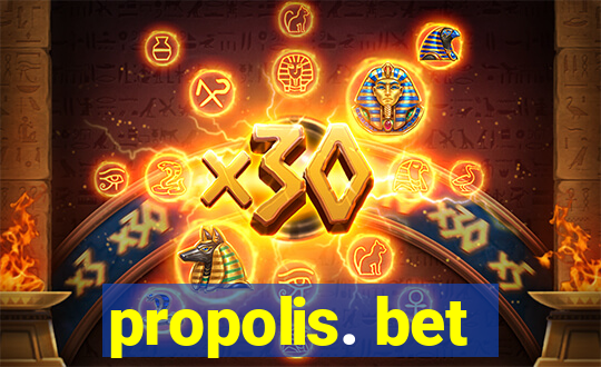 propolis. bet