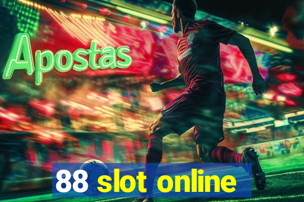 88 slot online