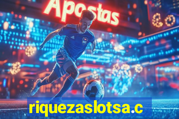 riquezaslotsa.com