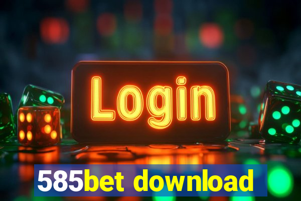 585bet download