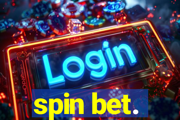 spin bet.