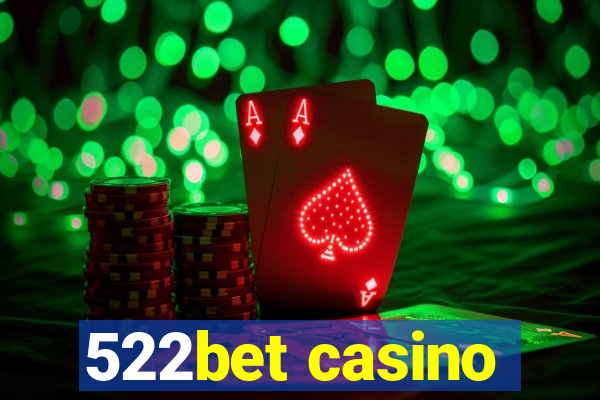 522bet casino