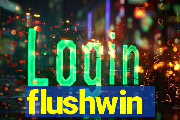 flushwin