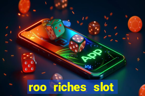 roo riches slot free play