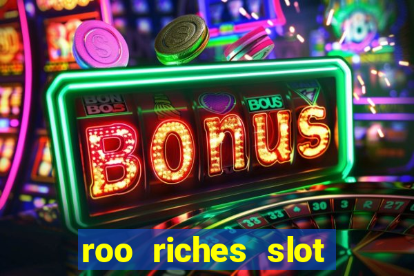 roo riches slot free play