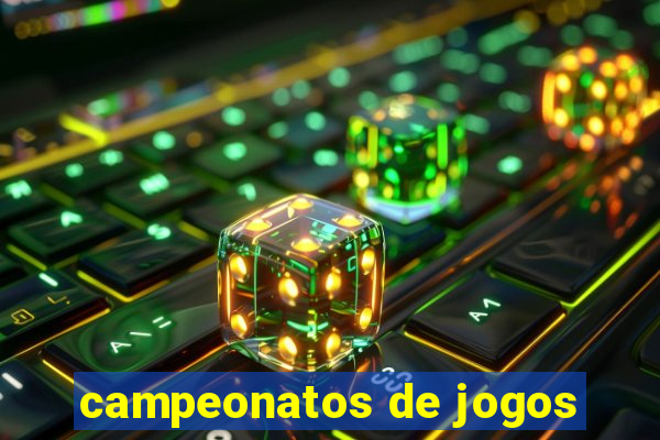 campeonatos de jogos