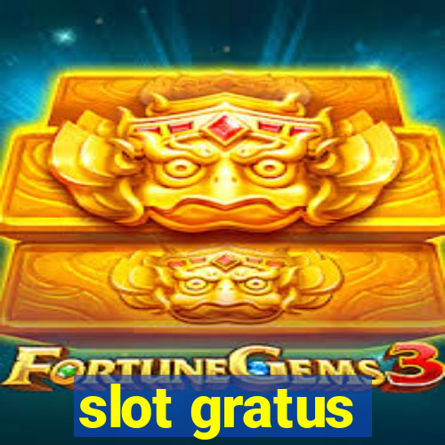 slot gratus