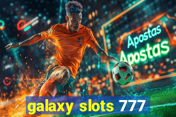 galaxy slots 777