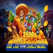 hot slot 777 crown demo